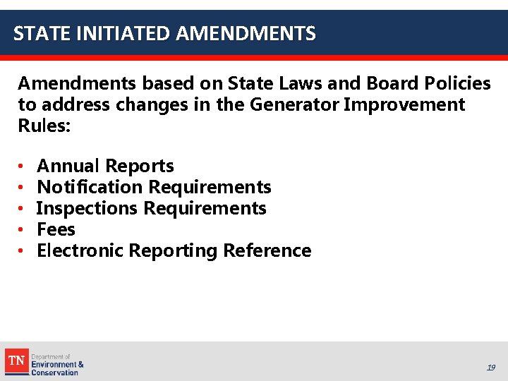 STATE INITIATED AMENDMENTS Amendments based on State Laws and Board Policies to address changes