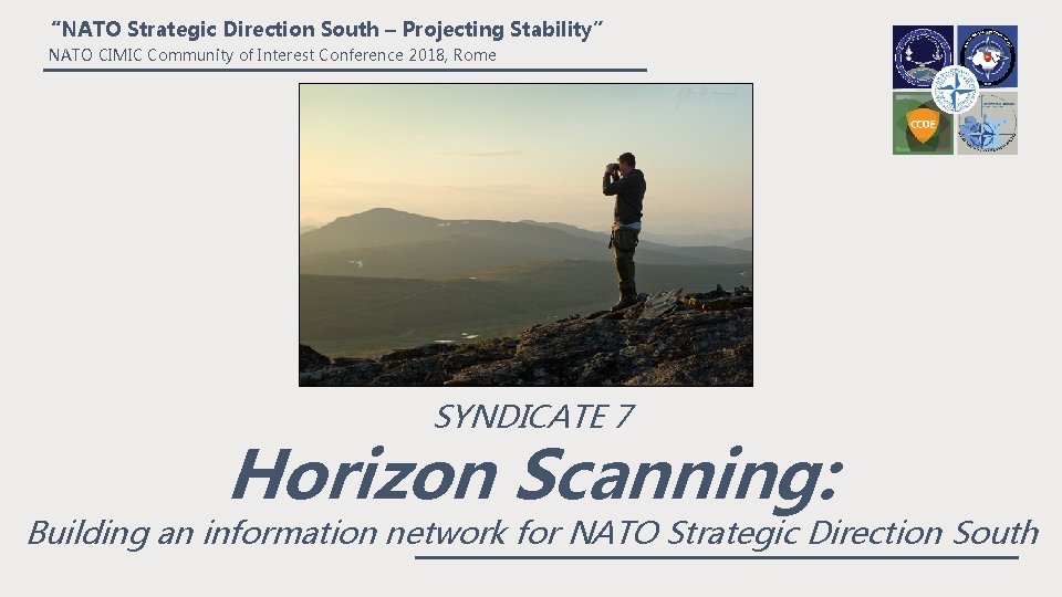 “NATO Strategic Direction South – Projecting Stability” NATO CIMIC Community of Interest Conference 2018,