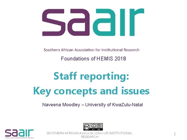 Foundations of HEMIS 2018 Staff reporting: Key concepts and issues Naveena Moodley – University