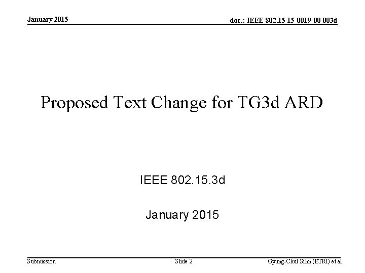 January 2015 doc. : IEEE 802. 15 -15 -0019 -00 -003 d Proposed Text