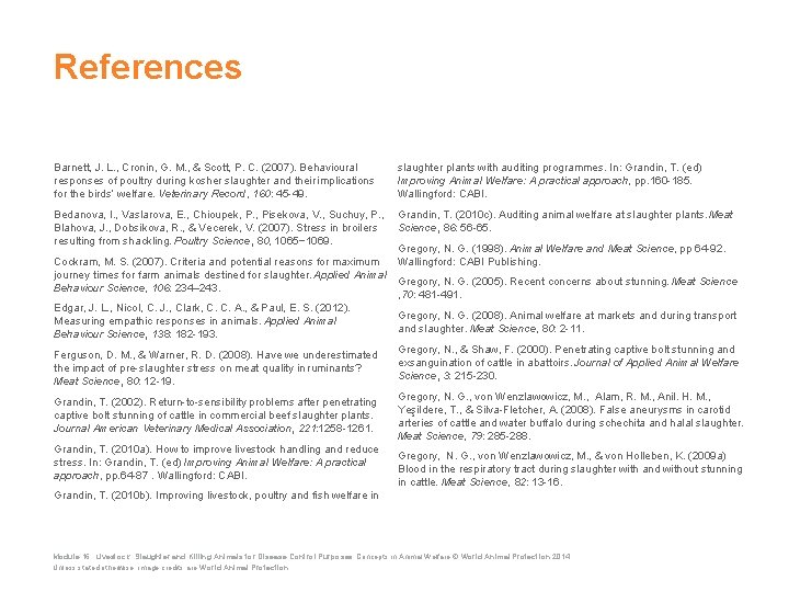 References Barnett, J. L. , Cronin, G. M. , & Scott, P. C. (2007).