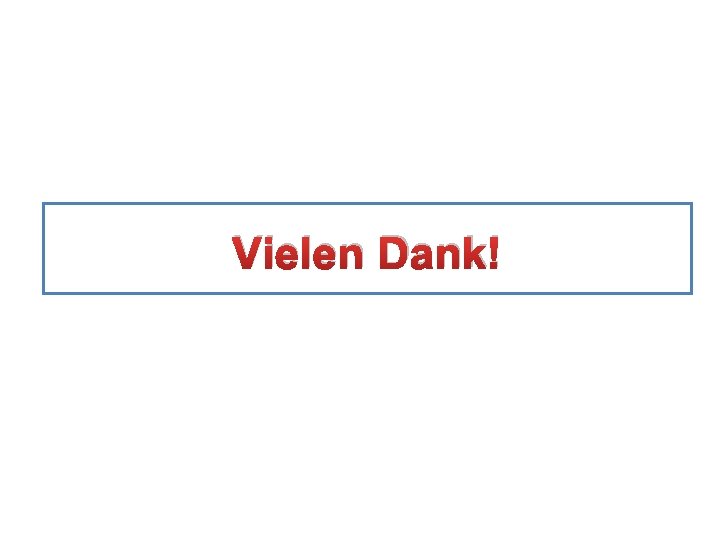 Vielen Dank! 