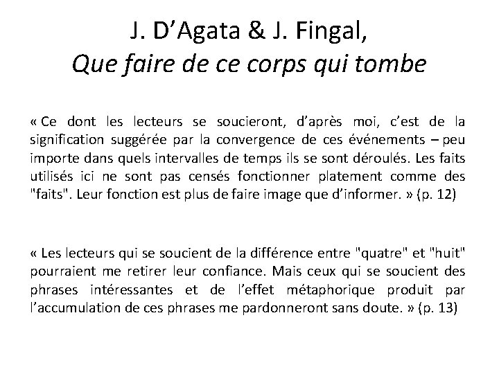 J. D’Agata & J. Fingal, Que faire de ce corps qui tombe « Ce