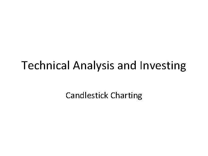 CHARTING TECHNICAL ANALYSIS intelligence overview