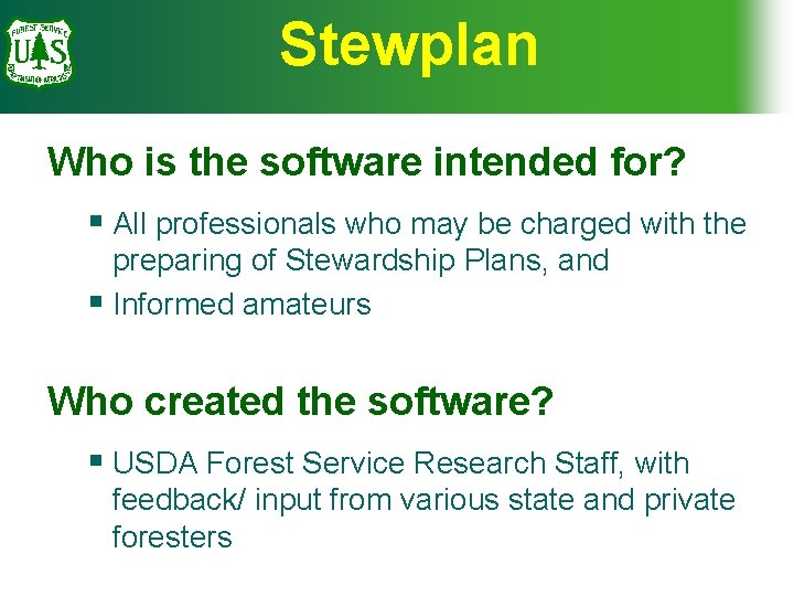 Stewplan Who is the software intended for? § All professionals who may be charged