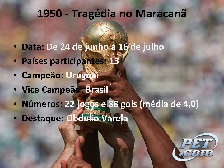 1950 - Tragédia no Maracanã • • • Data: De 24 de junho a