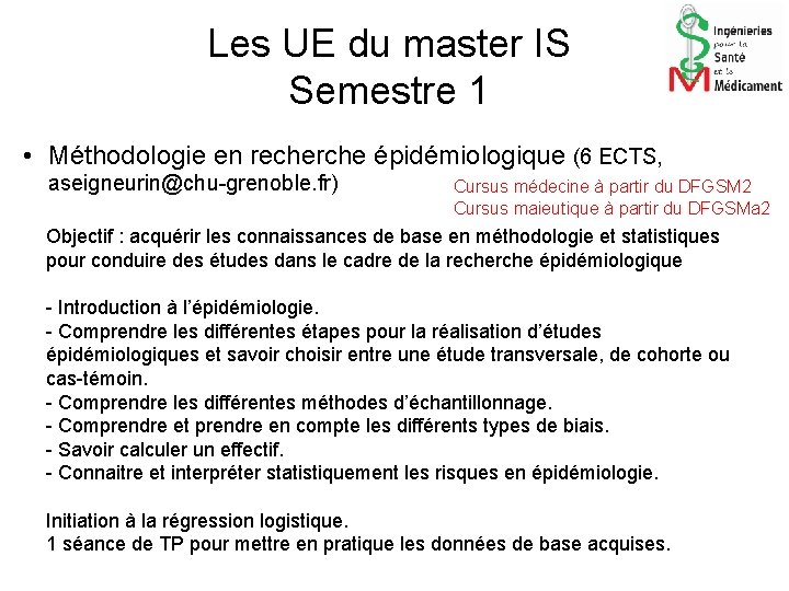 Les UE du master IS Semestre 1 • Méthodologie en recherche épidémiologique (6 ECTS,