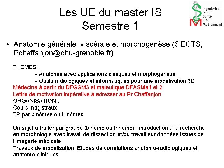 Les UE du master IS Semestre 1 • Anatomie générale, viscérale et morphogenèse (6