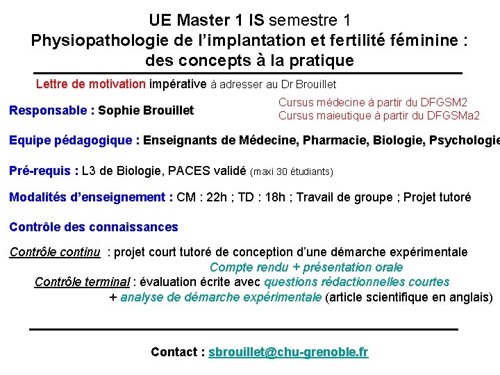 UE Master 1 IS semestre 1 Physiopathologie de l’implantation et fertilité féminine : des