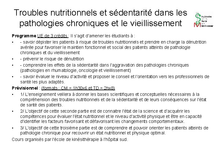 Troubles nutritionnels et sédentarité dans les pathologies chroniques et le vieillissement Programme UE de