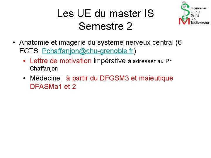 Les UE du master IS Semestre 2 • Anatomie et imagerie du système nerveux