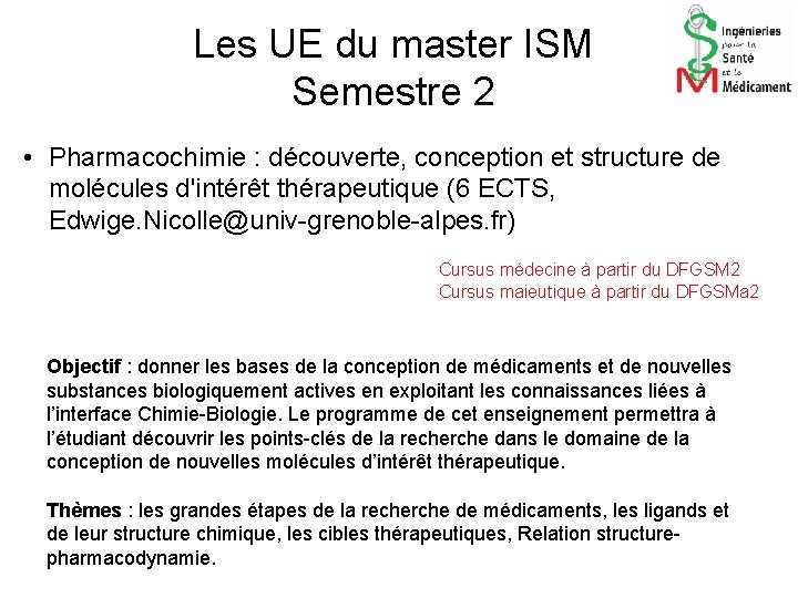 Les UE du master ISM Semestre 2 • Pharmacochimie : découverte, conception et structure