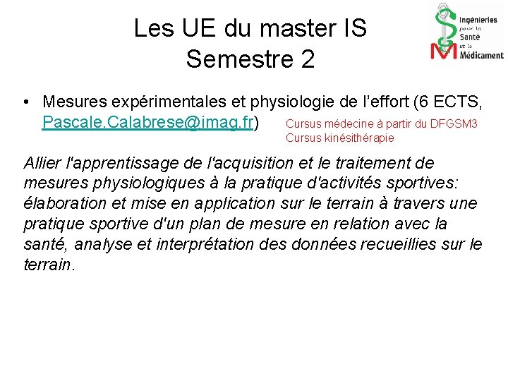 Les UE du master IS Semestre 2 • Mesures expérimentales et physiologie de l’effort