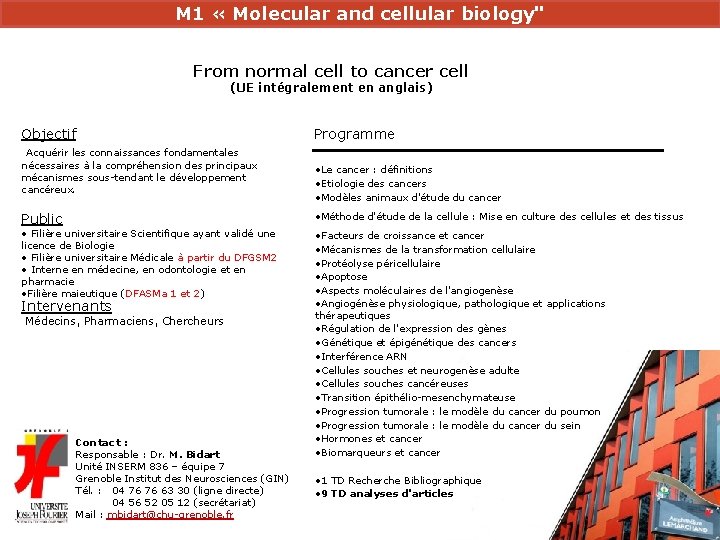 M 1 « Molecular and cellular biology" From normal cell to cancer cell (UE