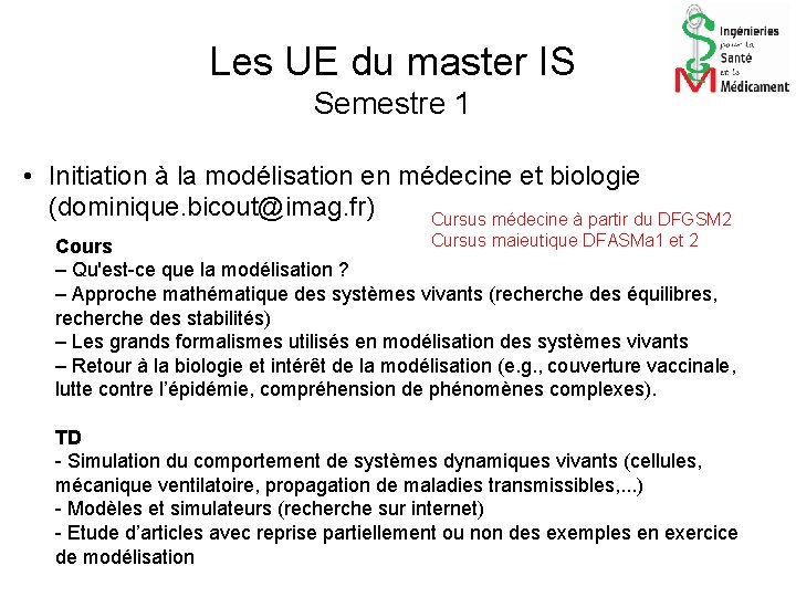 Les UE du master IS Semestre 1 • Initiation à la modélisation en médecine