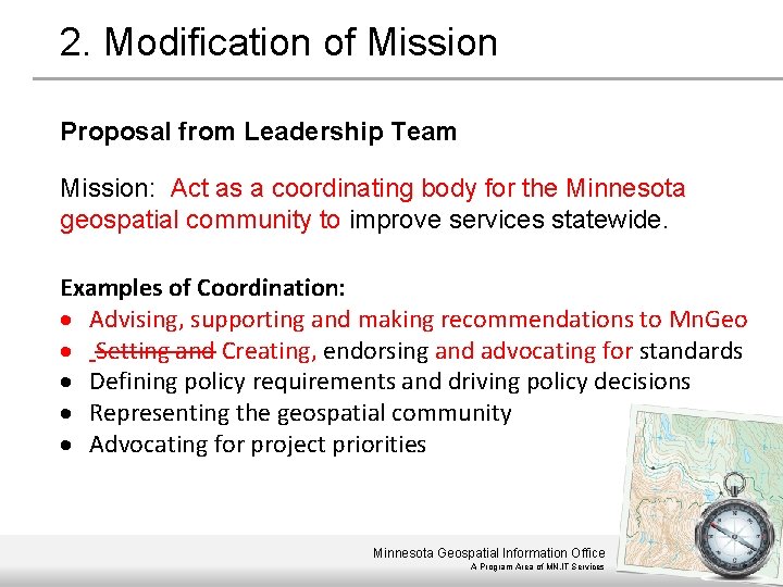 2. Modification of Mission Proposal from Leadership Team Mission: Act as a coordinating body