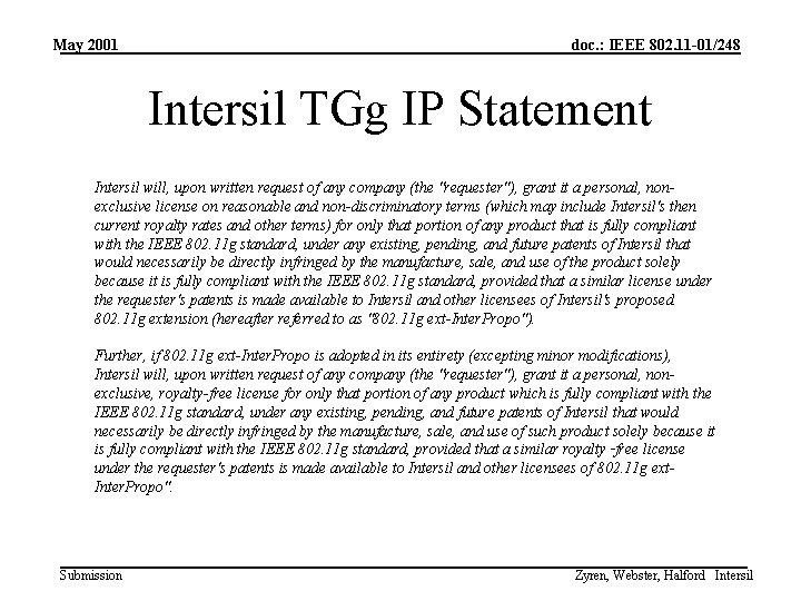 May 2001 doc. : IEEE 802. 11 -01/248 Intersil TGg IP Statement Intersil will,