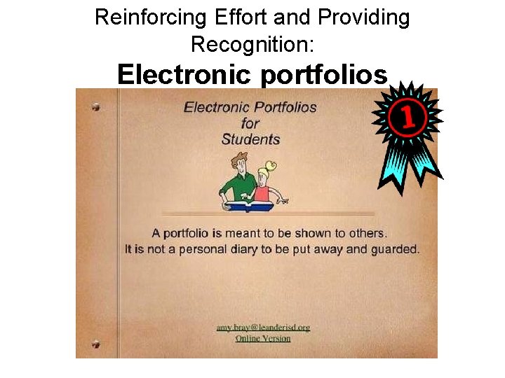 Reinforcing Effort and Providing Recognition: Electronic portfolios 