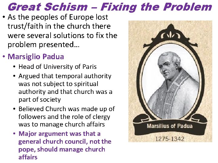 Great Schism – Fixing the Problem • As the peoples of Europe lost trust/faith