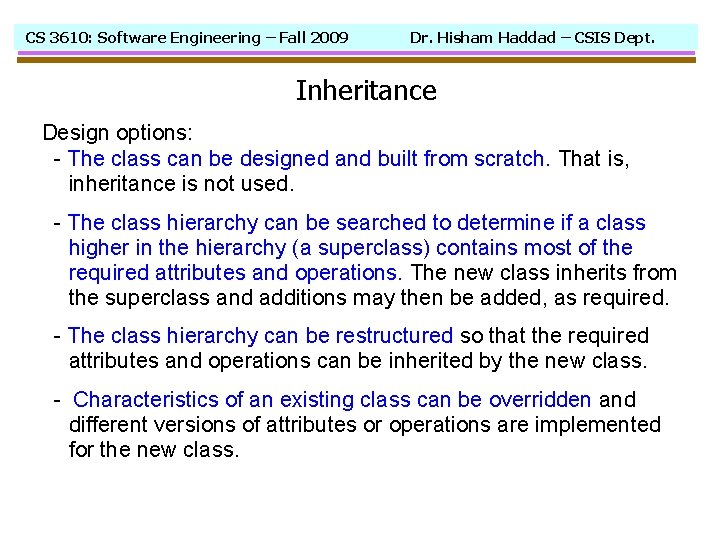 CS 3610: Software Engineering – Fall 2009 Dr. Hisham Haddad – CSIS Dept. Inheritance