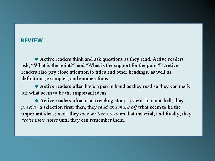 REVIEW • Active readers think and ask questions as they read. Active readers ask,