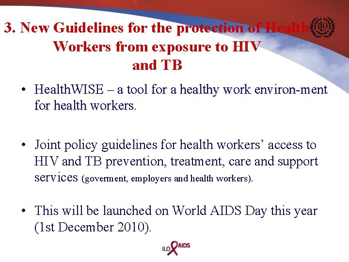 3. New Guidelines for the protection of Health Workers from exposure to HIV and