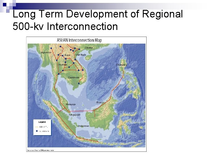 Long Term Development of Regional 500 -kv Interconnection 