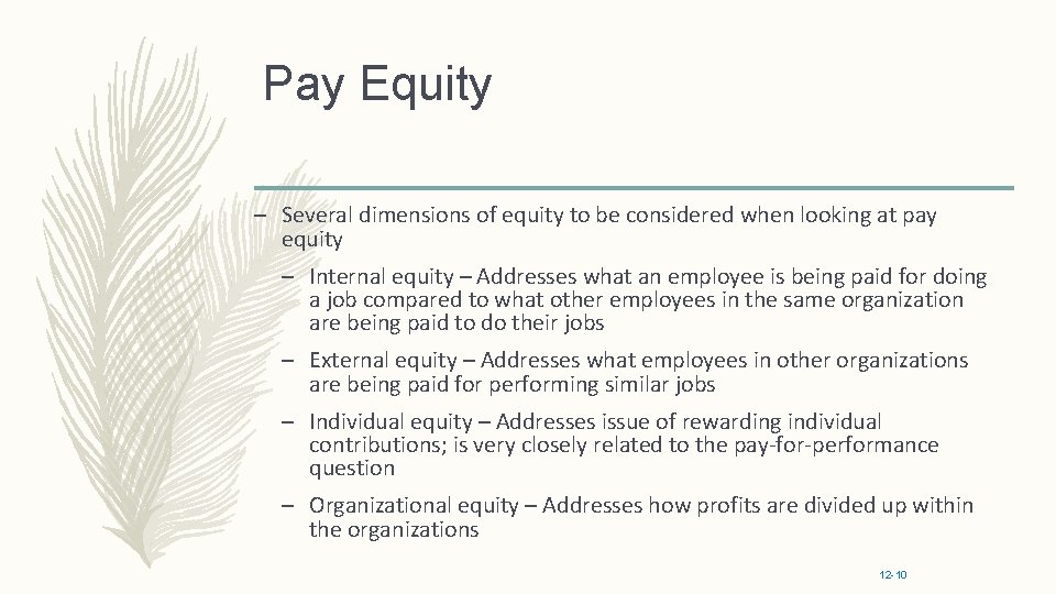 Pay Equity – Several dimensions of equity to be considered when looking at pay