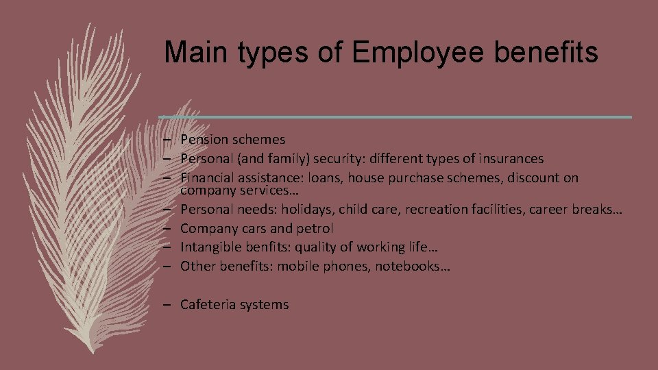 Main types of Employee benefits – Pension schemes – Personal (and family) security: different