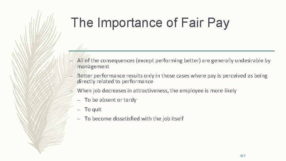 The Importance of Fair Pay – All of the consequences (except performing better) are