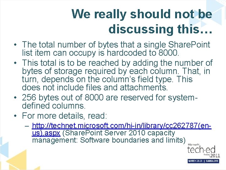 We really should not be discussing this… • The total number of bytes that
