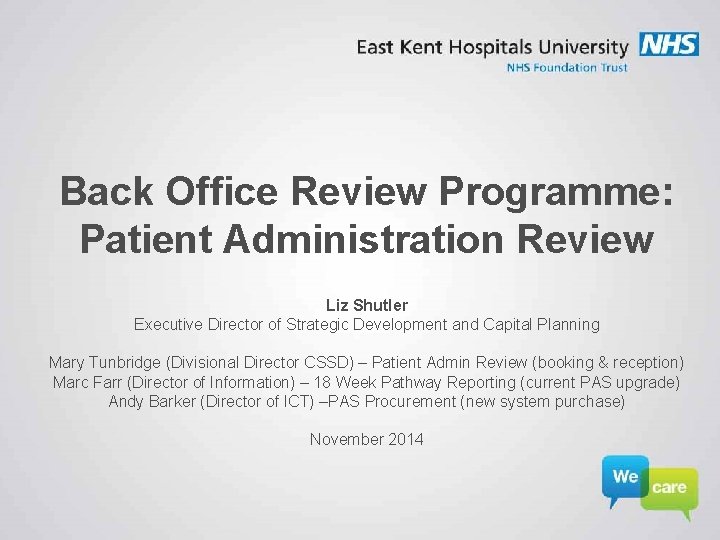 Back Office Review Programme: Patient Administration Review Liz Shutler Executive Director of Strategic Development