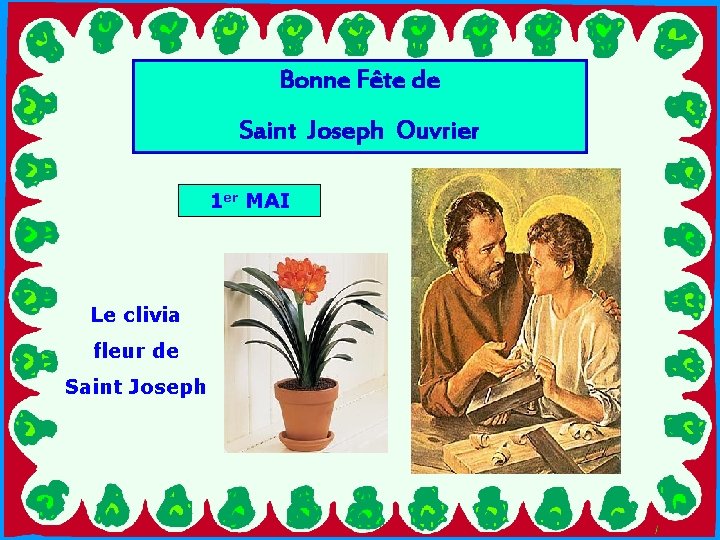 Bonne Fête de Saint Joseph Ouvrier 1 er MAI Le clivia fleur de Saint