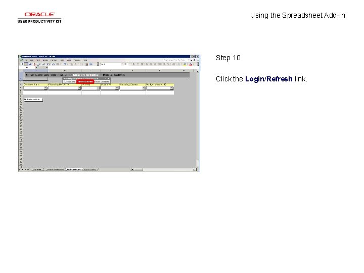 Using the Spreadsheet Add-In Step 10 Click the Login/Refresh link. 