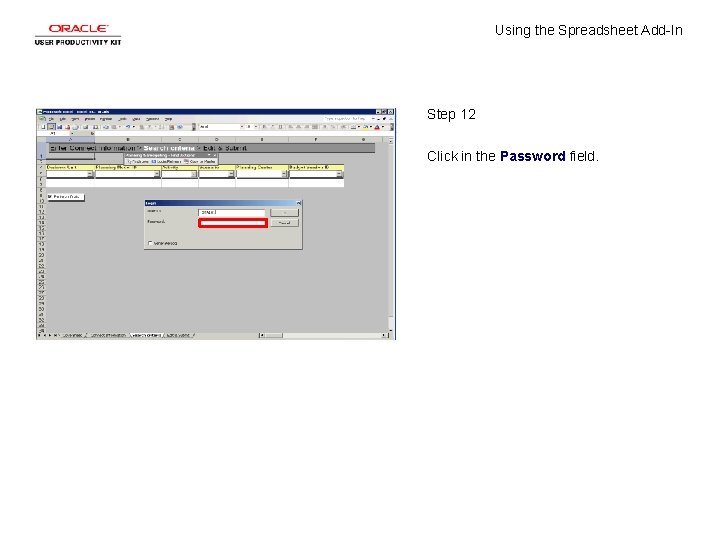 Using the Spreadsheet Add-In Step 12 Click in the Password field. 