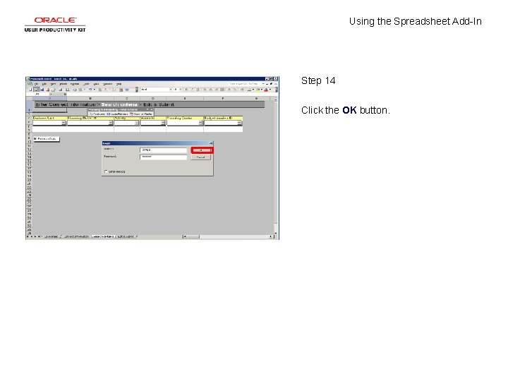 Using the Spreadsheet Add-In Step 14 Click the OK button. 