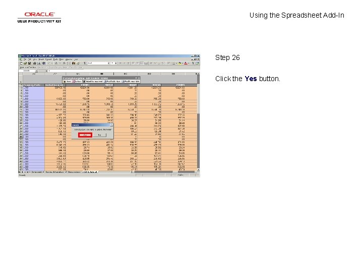 Using the Spreadsheet Add-In Step 26 Click the Yes button. 