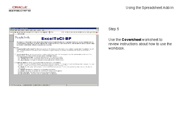 Using the Spreadsheet Add-In Step 5 Use the Coversheet worksheet to review instructions about