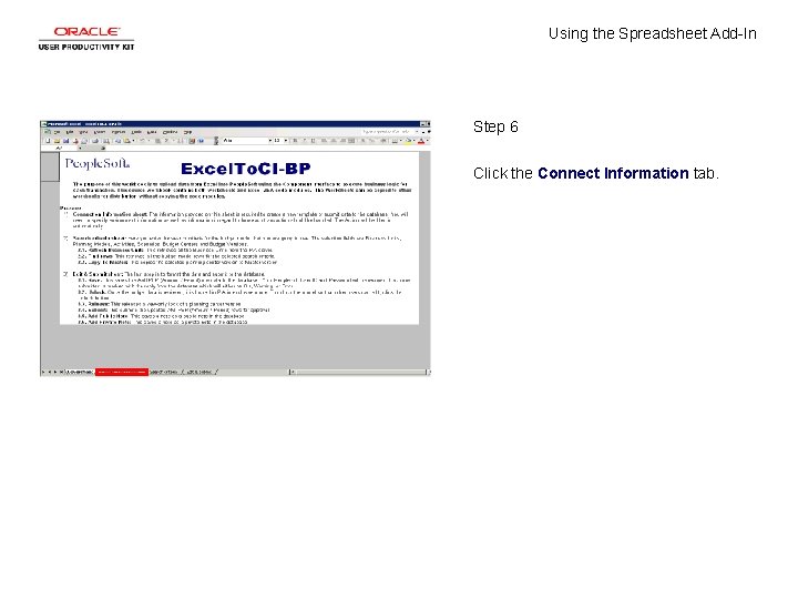 Using the Spreadsheet Add-In Step 6 Click the Connect Information tab. 