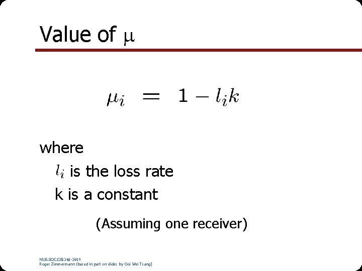 Value of where is the loss rate k is a constant (Assuming one receiver)