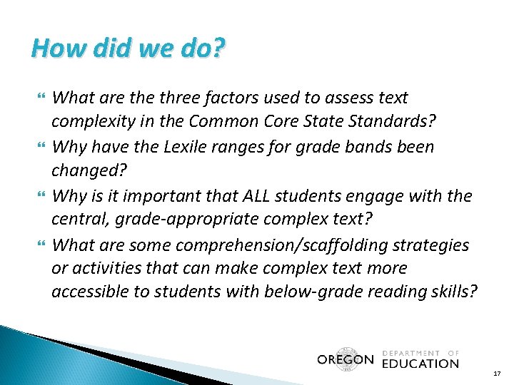 How did we do? What are three factors used to assess text complexity in