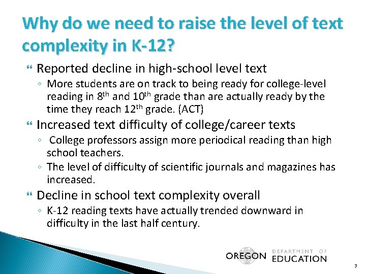 Why do we need to raise the level of text complexity in K-12? Reported