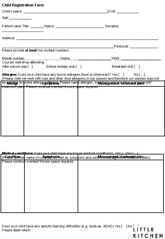 Child Registration Form Child’s name: _______________________DOB: ______ Age: ______ Parent/ carer Title: _______ Name: