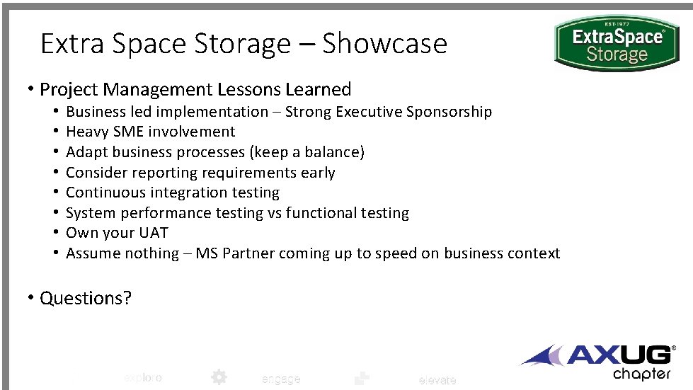 Extra Space Storage – Showcase • Project Management Lessons Learned • • Business led Extra Space Storage – Showcase • Project Management Lessons Learned • • Business led