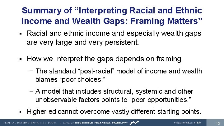 Summary of “Interpreting Racial and Ethnic Income and Wealth Gaps: Framing Matters” § Racial