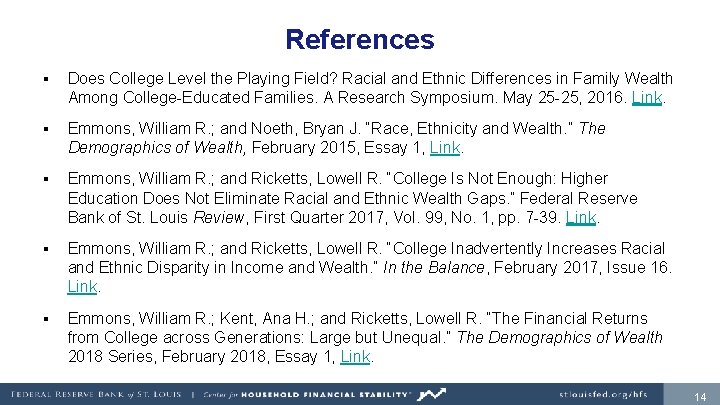 References § Does College Level the Playing Field? Racial and Ethnic Differences in Family