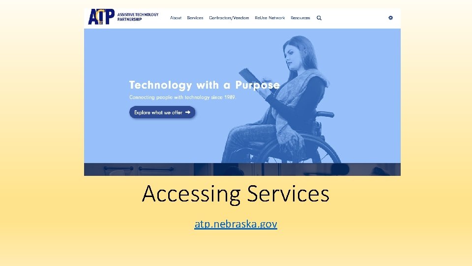 Accessing Services atp. nebraska. gov 