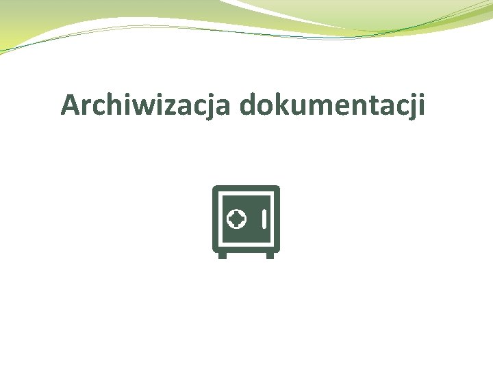 Archiwizacja dokumentacji 