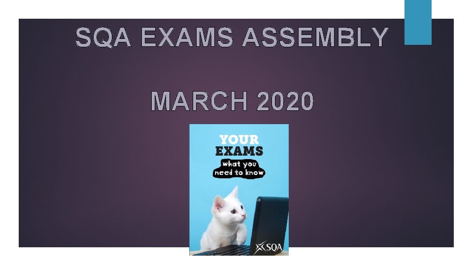 SQA EXAMS ASSEMBLY MARCH 2020 