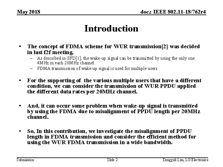 May 2018 doc. : IEEE 802. 11 -18/762 r 4 Introduction • The concept